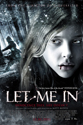  .  (Let Me In)